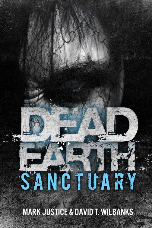 Dead Earth: Sanctuary, The Dead Earth Series