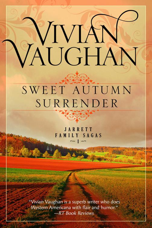 Sweet Autumn Surrender, Jarrett Family Sagas