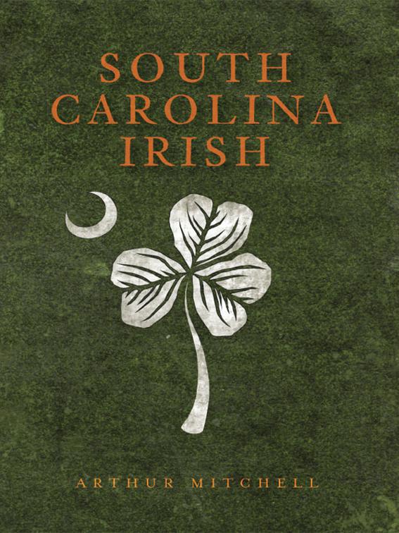 South Carolina Irish, American Heritage