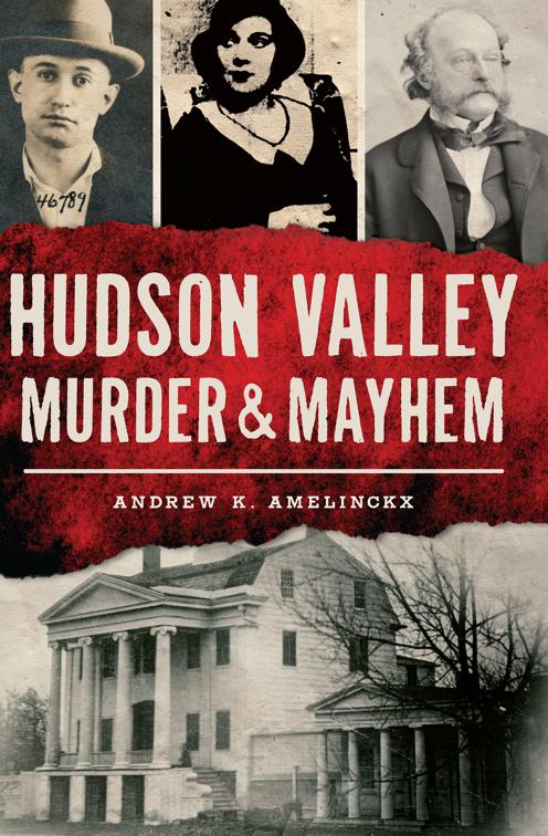 Hudson Valley Murder &amp; Mayhem