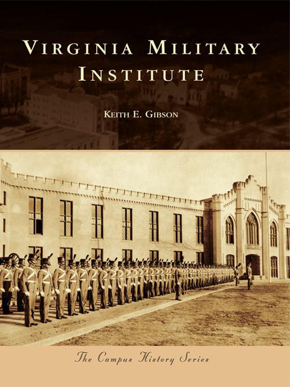 Virginia Military Institute, Campus History