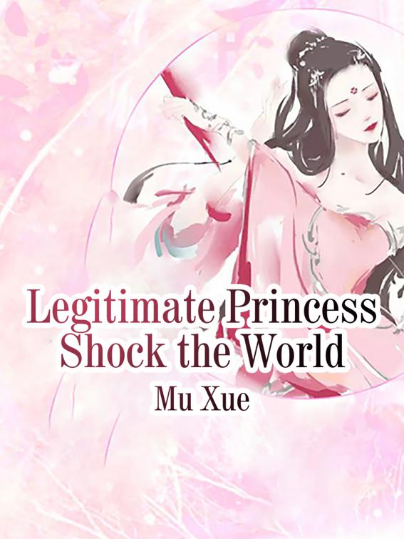 Legitimate Princess Shock the World, Volume 1