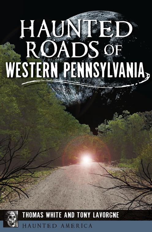 Haunted Roads of Western Pennsylvania, Haunted America