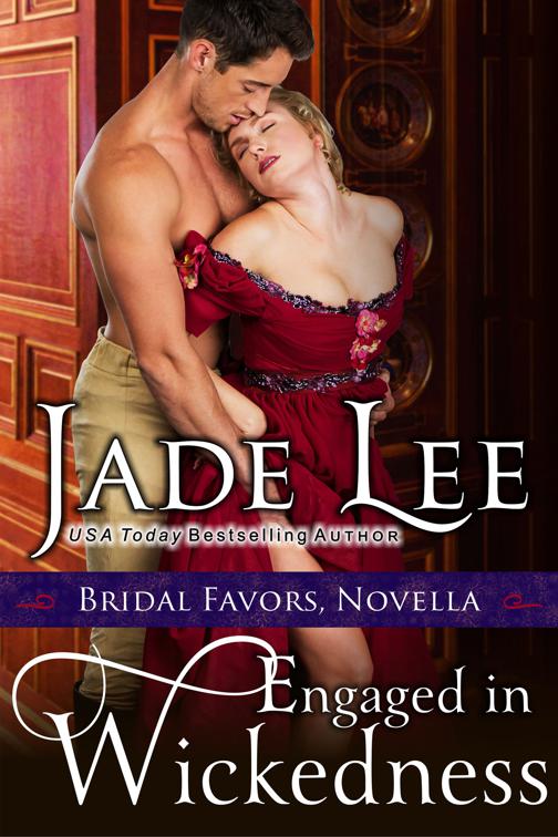 Engaged in Wickedness (A Bridal Favors Novella), Bridal Favors