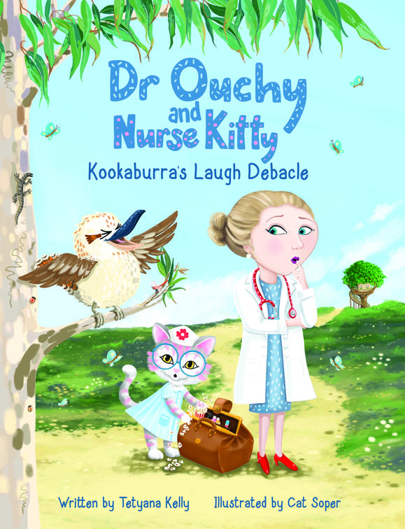 Dr Ouchy and Nurse Kitty: Kookaburra’s Laugh Debacle