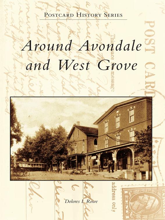 Around Avondale and West Grove, Postcard History Series