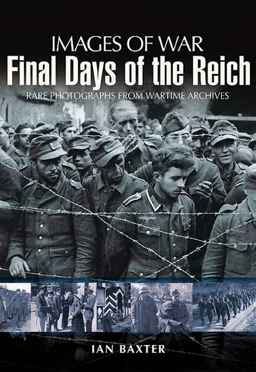 Final Days of the Reich, Images of War