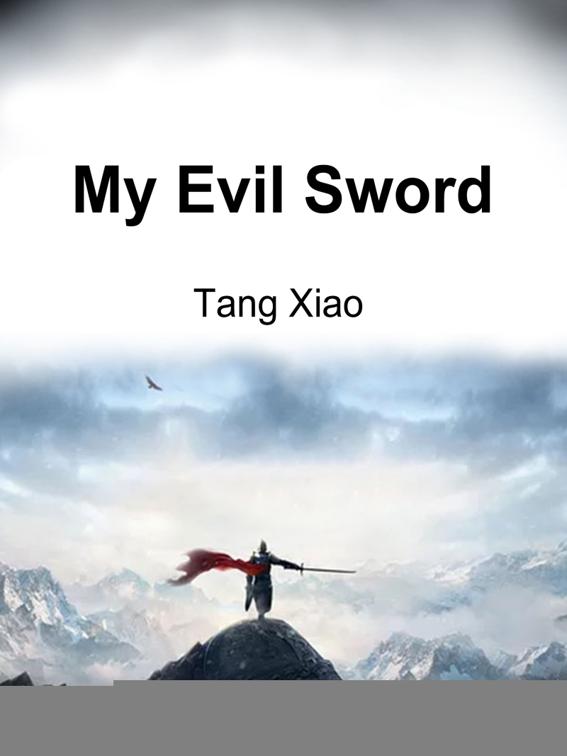 This image is the cover for the book My Evil Sword, Volume 1
