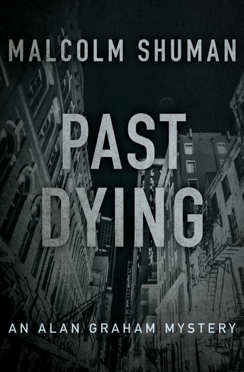 Past Dying, The Alan Graham Mysteries