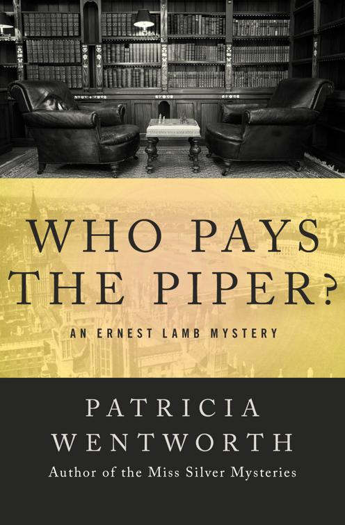 Who Pays the Piper?, The Ernest Lamb Mysteries