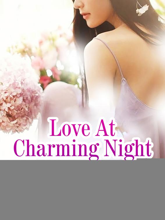 This image is the cover for the book Love At Charming Night, Volume 2