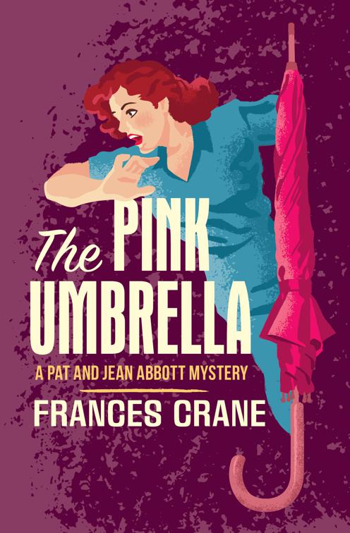 Pink Umbrella, The Pat and Jean Abbott Mysteries