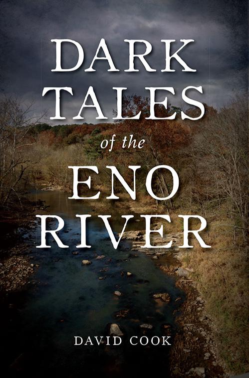 Dark Tales of the Eno River, Murder &amp; Mayhem