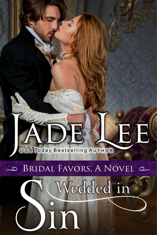 Wedded in Sin (A Bridal Favors Novel), Bridal Favors