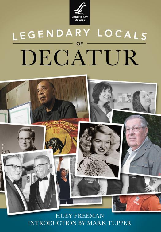 Legendary Locals of Decatur, Legendary Locals