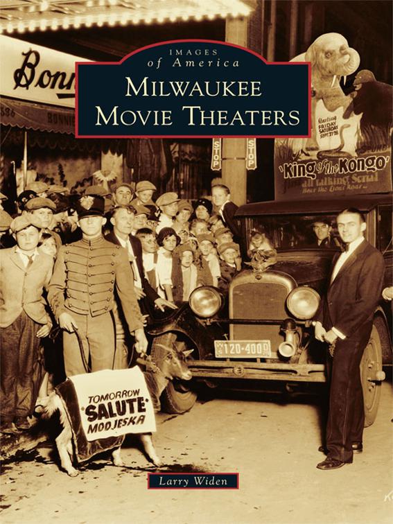 Milwaukee Movie Theaters, Images of America