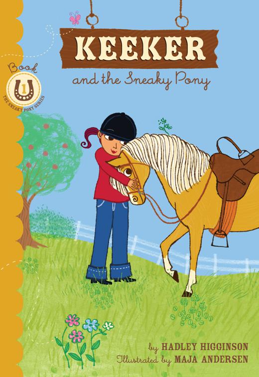 Keeker and the Sneaky Pony, Sneaky Pony Series