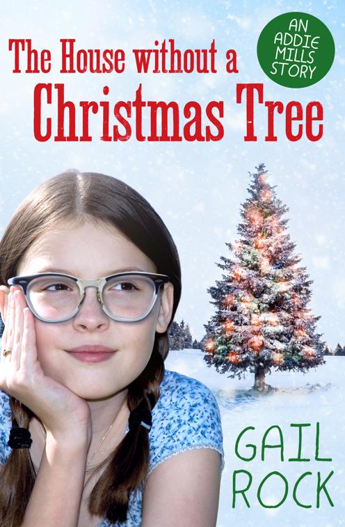 House without a Christmas Tree, The Addie Mills Stories