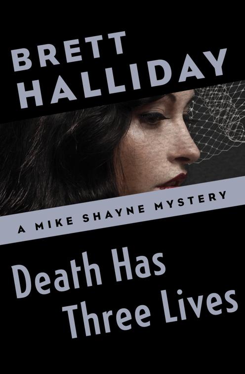 Death Has Three Lives, The Mike Shayne Mysteries