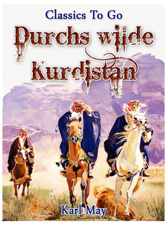 Durchs wilde Kurdistan, Classics To Go