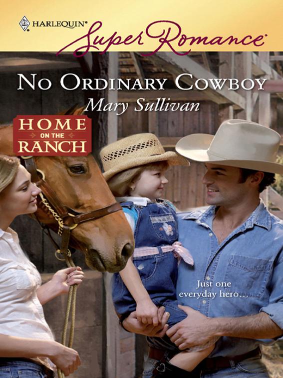 No Ordinary Cowboy, Home on the Ranch