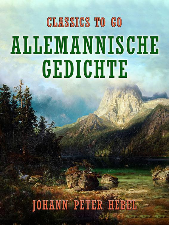 Allemannische Gedichte, Classics To Go
