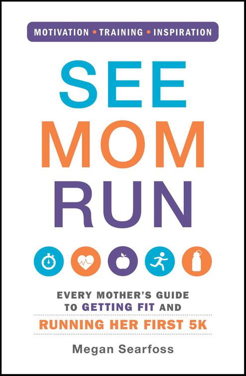 See Mom Run