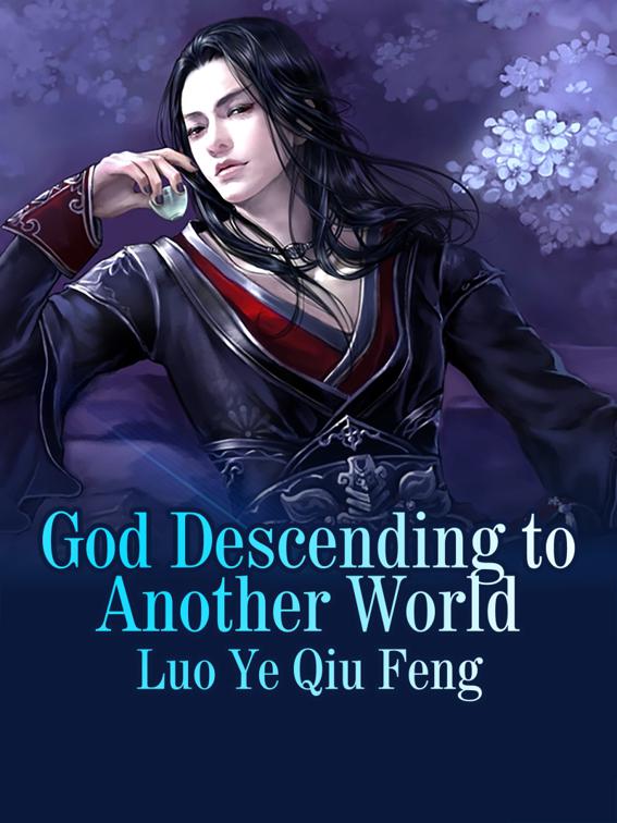 This image is the cover for the book God Descending to Another World, Volume 1