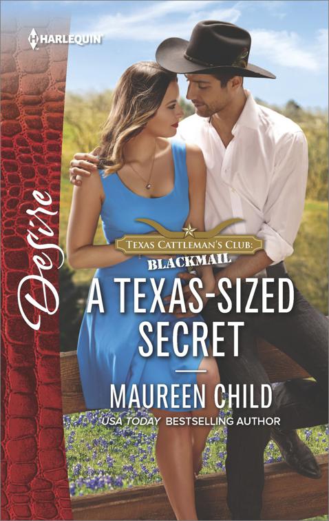 Texas-Sized Secret, Texas Cattleman&#x27;s Club: Blackmail