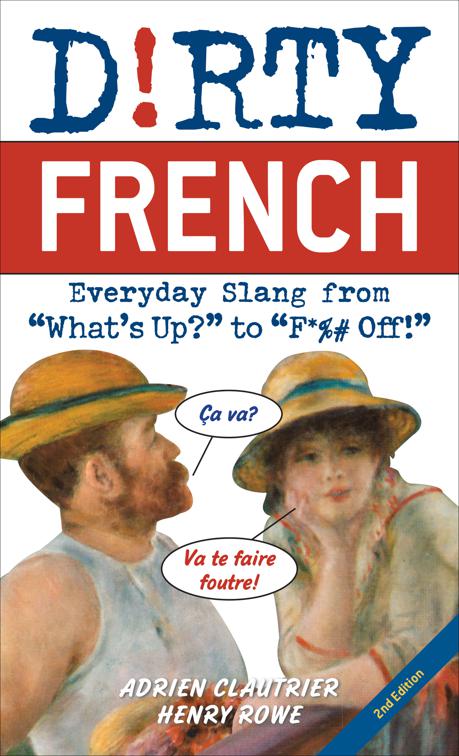 Dirty French, Dirty Everyday Slang