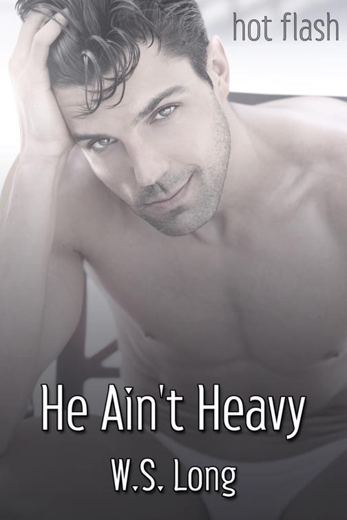 He Ain&#x27;t Heavy, Hot Flash