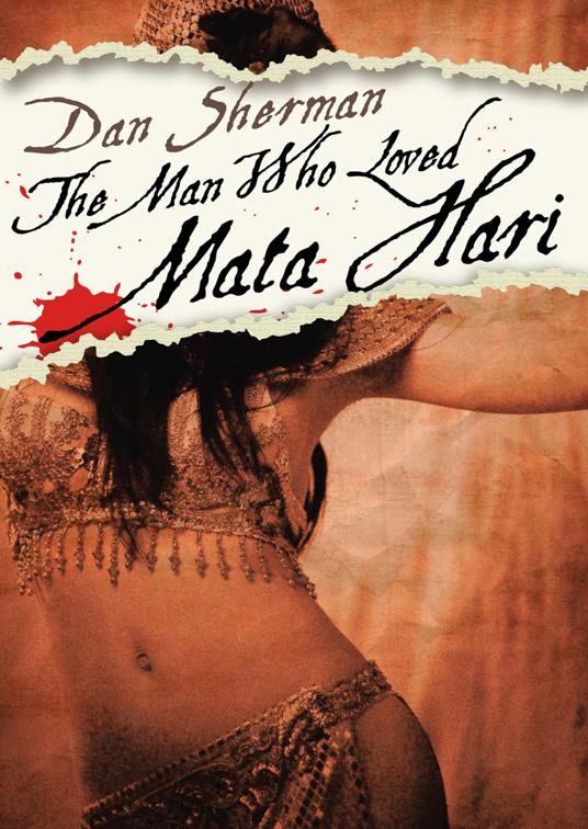 This image is the cover for the book Man Who Loved Mata Hari