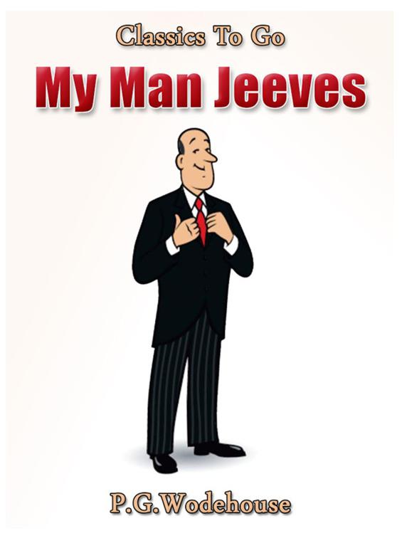 My Man Jeeves, Classics To Go