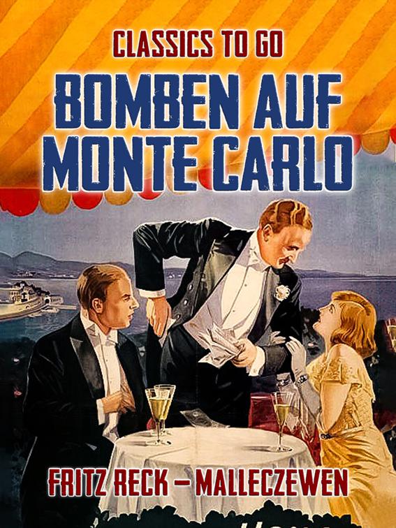 Bomben auf Monte Carlo, Classics To Go