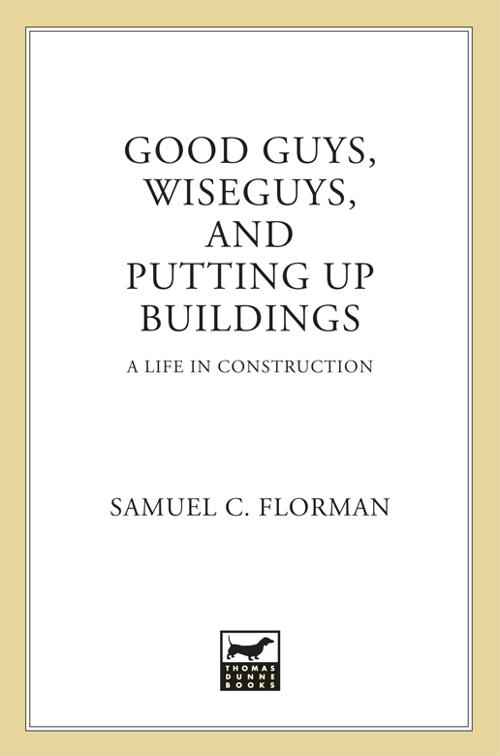 Good Guys, Wiseguys and Putting Up Buildings