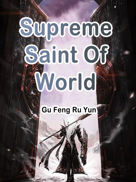 This image is the cover for the book Supreme Saint Of World, Volume 1