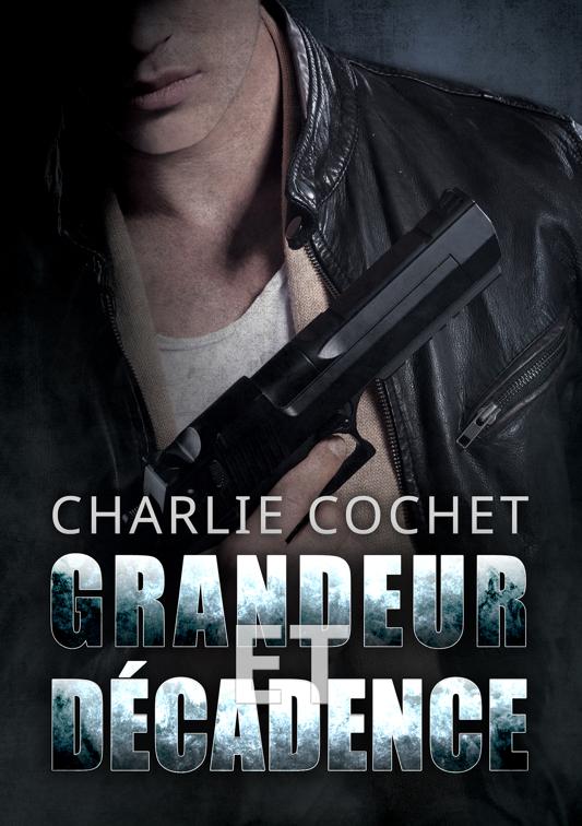 This image is the cover for the book Grandeur et décadence, THIRDS