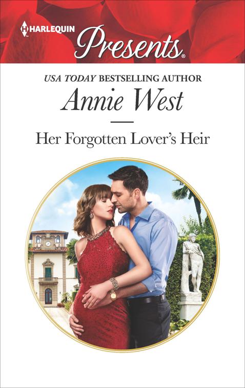 Her Forgotten Lover&#x27;s Heir, Conveniently Wed!