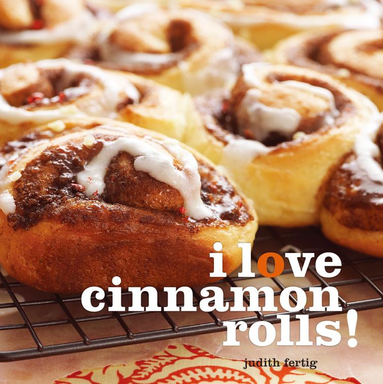 This image is the cover for the book I Love Cinnamon Rolls!