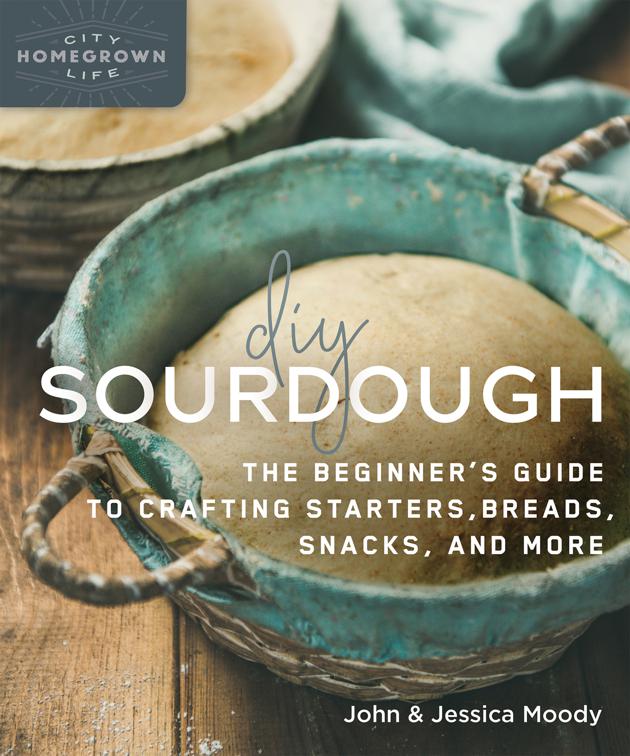 DIY Sourdough, Homegrown City Life