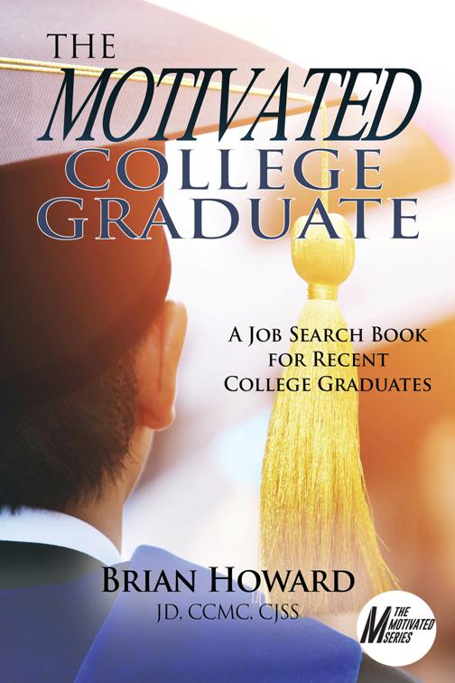 The Motivated College Graduate, Motivated Series