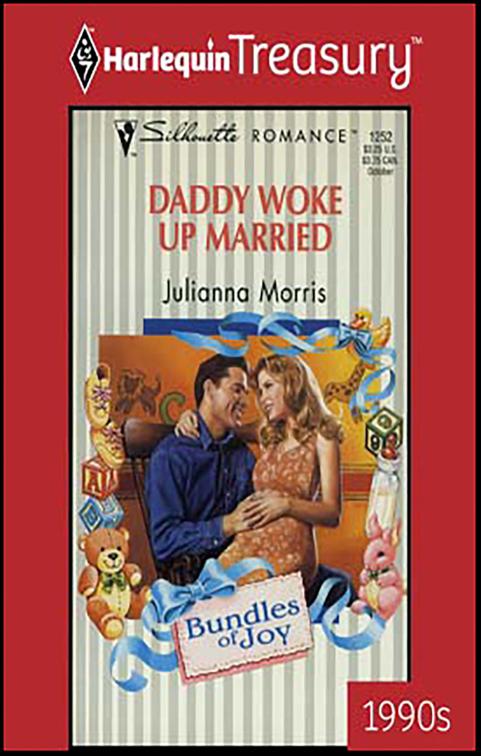 Daddy Woke Up Married, Bundles of Joy