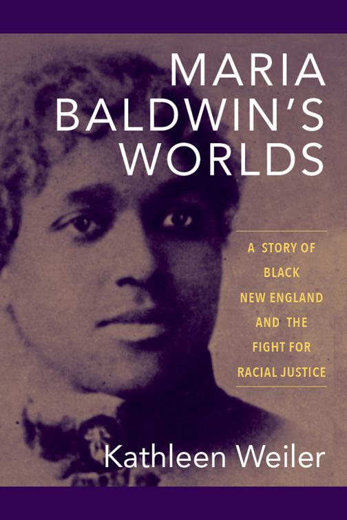 Maria Baldwin&#x27;s Worlds