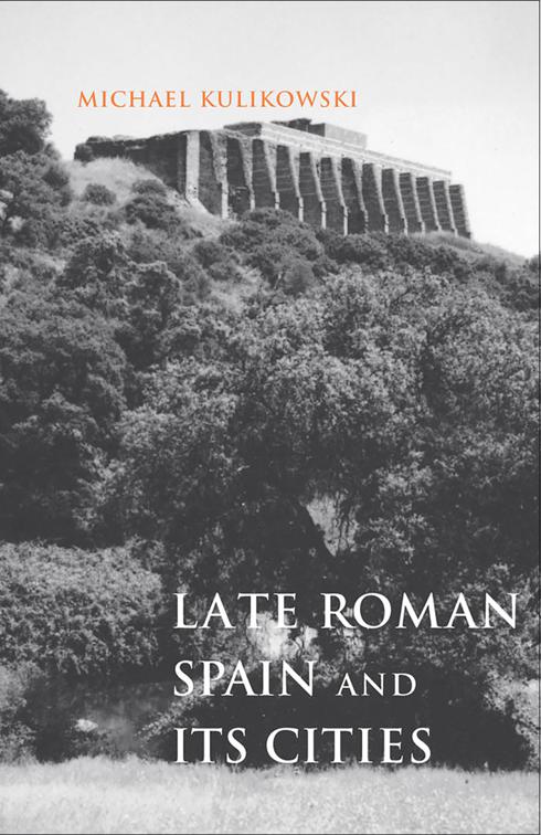 Late Roman Spain and Its Cities, Ancient Society and History