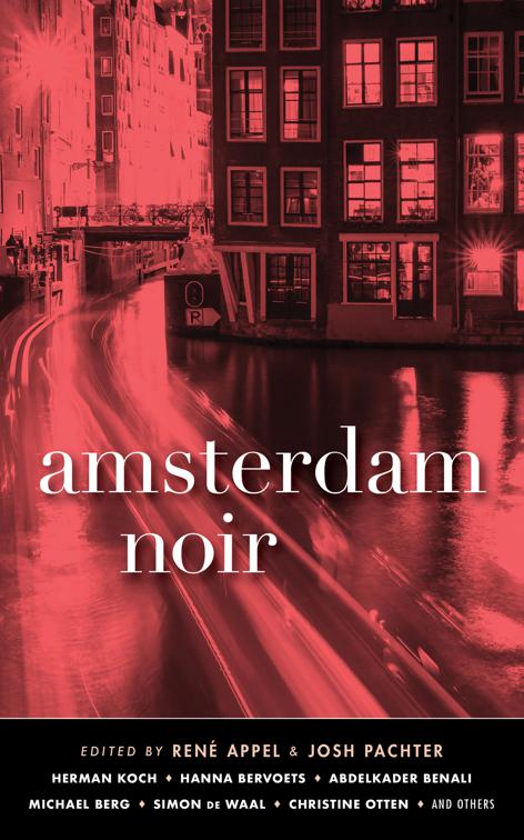 Amsterdam Noir, Akashic Noir