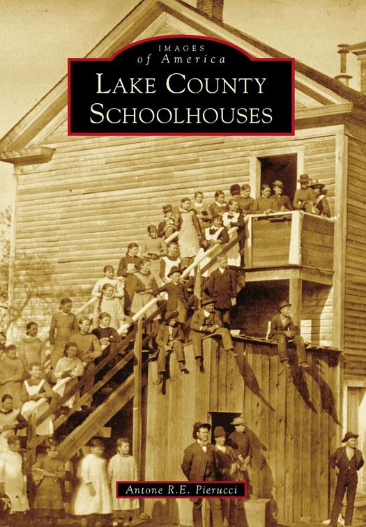 Lake County Schoolhouses, Images of America
