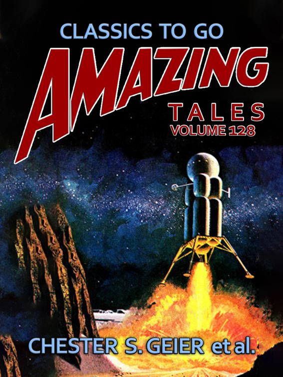 Amazing Tales Volume 128, Classics To Go