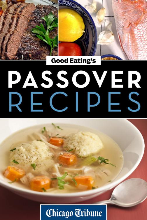 Good Eating&#x27;s Passover Recipes