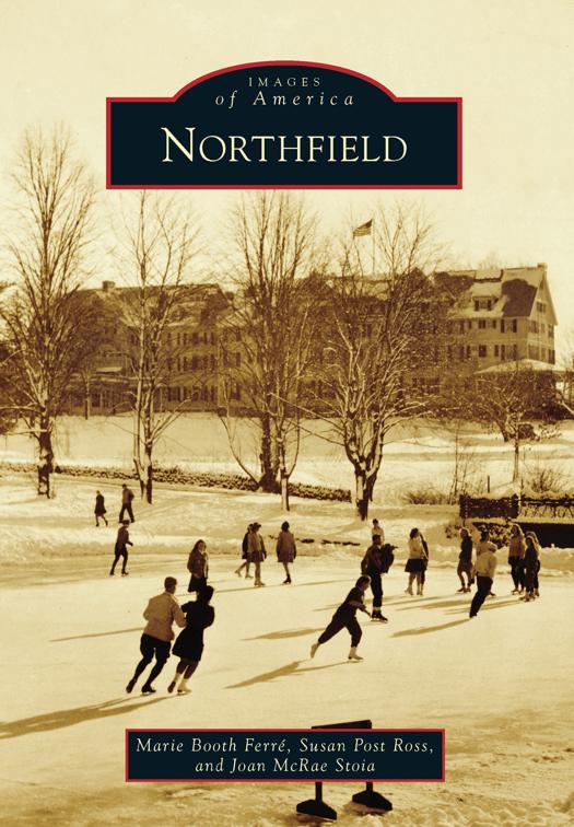 This image is the cover for the book Northfield, Images of America