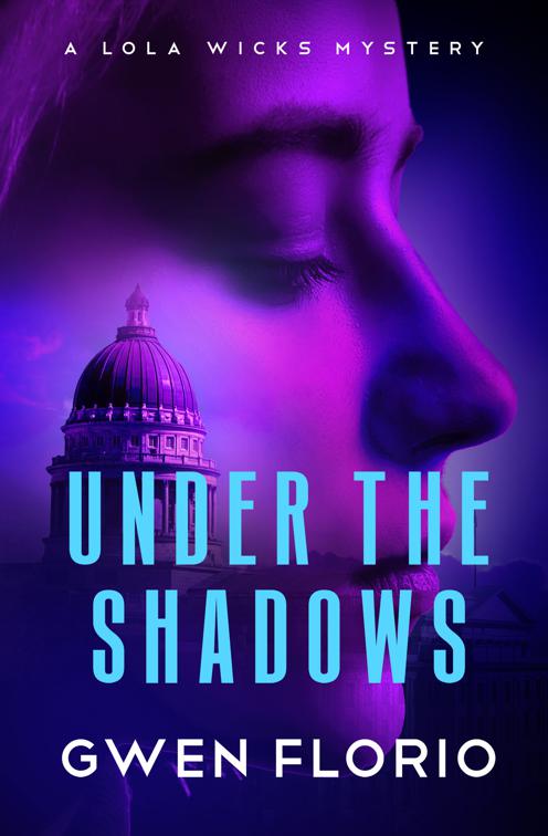 Under the Shadows, The Lola Wicks Mysteries